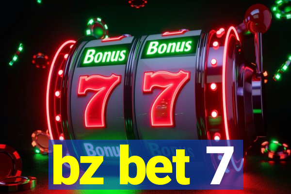 bz bet 7